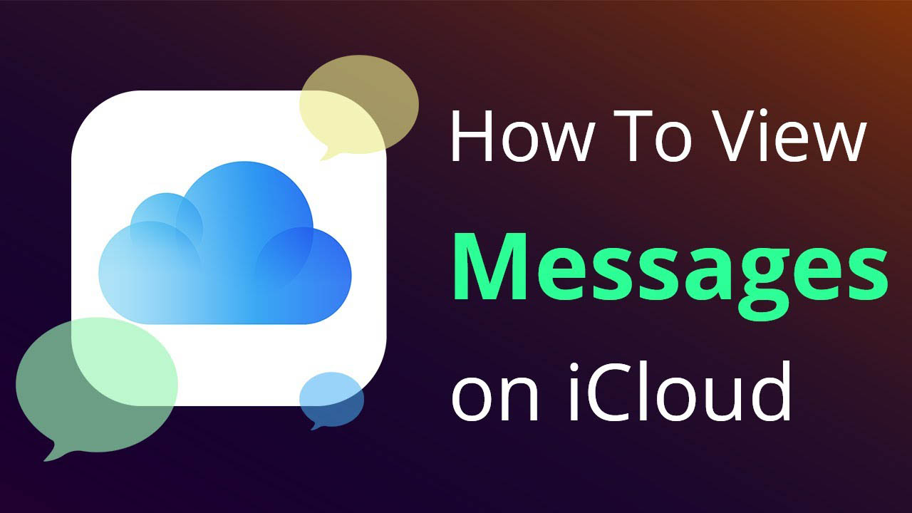 How to View iMessages on iCloud in Different Devices - Howto