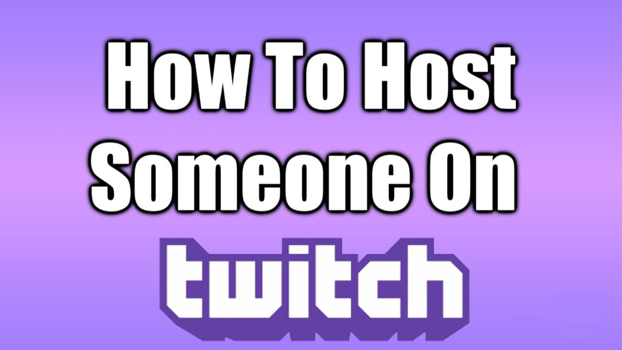 How To Host Someone On Twitch On App And Pc Howto